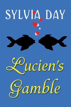 Bad Boys Ahoy!Lucien's Gamble (eBook, ePUB) - Day, Sylvia