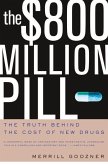 The $800 Million Pill (eBook, ePUB) The $800 Million Pill (eBook, ePUB)