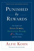 Punished by Rewards: Twenty-fifth Anniversary Edition (eBook, ePUB)