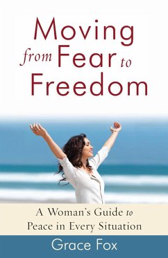 Moving from Fear to Freedom (eBook, ePUB) - Grace Fox