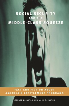 Social Security and the Middle-Class Squeeze (eBook, PDF) - Santow, Leonard J.; Santow, Mark E.