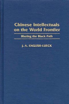 Chinese Intellectuals on the World Frontier (eBook, PDF) - English-Lueck, J. A.