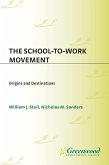 The School-to-Work Movement (eBook, PDF)