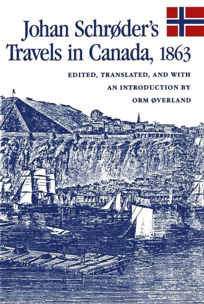Johan Schroder's Travels in Canada, 1863 (eBook, PDF) Johan Schroder's Travels in Canada, 1863 (eBook, PDF)