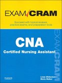 CNA Certified Nursing Assistant Exam Cram (eBook, ePUB) CNA Certified Nursing Assistant Exam Cram (eBook, ePUB)