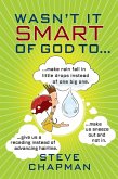 Wasn't It Smart of God to... (eBook, ePUB)