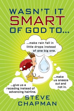 Wasn't It Smart of God to... (eBook, ePUB) - Steve Chapman