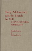Early Adolescence and the Search for Self (eBook, PDF)