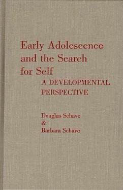 Early Adolescence and the Search for Self (eBook, PDF) - Schave, Douglas; Schave, Barbara