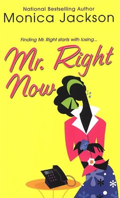 Mr. Right Now (eBook, ePUB) - Jackson, Monica