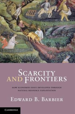 Scarcity and Frontiers (eBook, ePUB) - Barbier, Edward B.