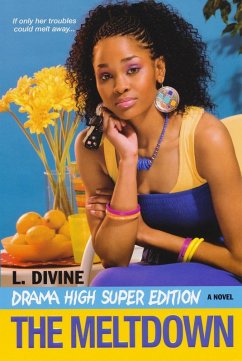 Drama High Super Edition: The Meltdown (eBook, ePUB) - Divine, L.