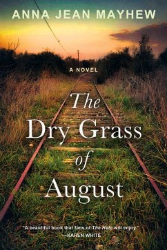 The Dry Grass of August (eBook, ePUB) - Mayhew, Anna Jean