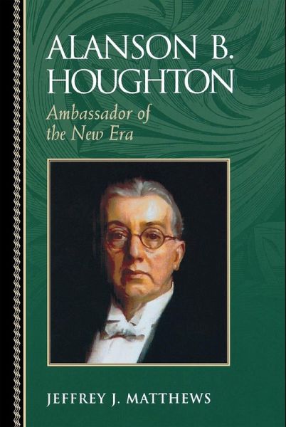 Alanson B. Houghton (eBook, ePUB)