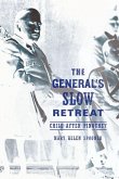 The General's Slow Retreat (eBook, ePUB) The General's Slow Retreat (eBook, ePUB)