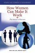 How Women Can Make It Work (eBook, PDF) - Bild 1