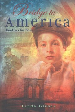 Bridge to America (eBook, ePUB) - Glaser, Linda