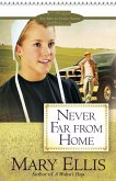 Never Far from Home (eBook, ePUB)