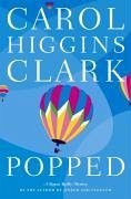 Popped (eBook, ePUB) - Clark, Carol Higgins