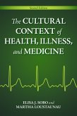 The Cultural Context of Health, Illness, and Medicine (eBook, PDF)
