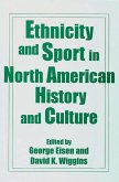 Ethnicity and Sport in North American History and Culture (eBook, PDF)