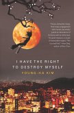 I Have the Right to Destroy Myself (eBook, ePUB)