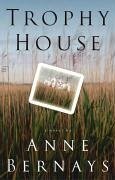 Trophy House (eBook, ePUB) - Bernays, Anne