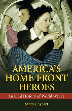 America's Home Front Heroes (eBook, PDF) - Enyeart, Stacy