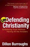 Undefending Christianity (eBook, ePUB) Undefending Christianity (eBook, ePUB)