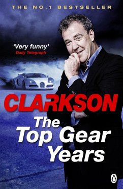 The Top Gear Years (eBook, ePUB) - Clarkson, Jeremy
