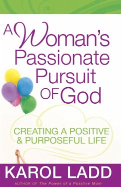 Woman's Passionate Pursuit of God (eBook, ePUB) - Karol Ladd
