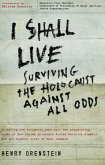 I Shall Live (eBook, ePUB) I Shall Live (eBook, ePUB)