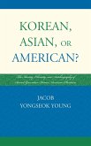 Korean, Asian, or American? (eBook, ePUB)