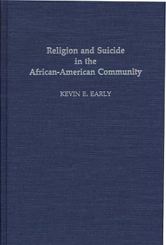 Religion and Suicide in the African-American Community (eBook, PDF) - Early, Kevin E.