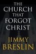 The Church That Forgot Christ (eBook,... - Bild 1