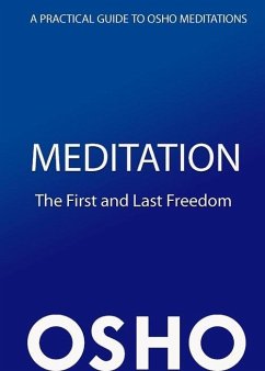 Meditation: The First and Last Freedom (eBook, ePUB)