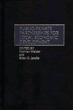 Public-Private Partnerships for Local Economic Development (eBook, PDF) - Jacobs, Brian D.; Walzer, Norman