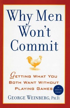 Why Men Won't Commit (eBook, ePUB) - Weinberg, George, Ph. D.