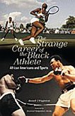 The Strange Career of the Black Athlete (eBook, PDF)