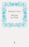 Playing for Time (eBook, ePUB)