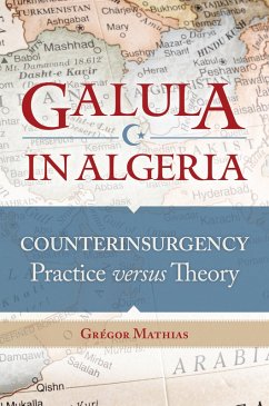 Galula in Algeria (eBook, PDF) - Mathias, Grégor
