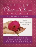 New Christian Charm Course (teacher) (eBook, PDF) New Christian Charm Course (teacher) (eBook, PDF)