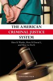 The American Criminal Justice System (eBook, PDF)