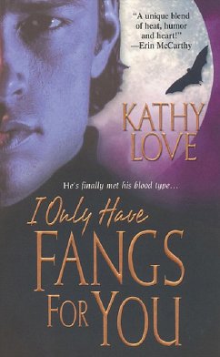 I Only Have Fangs For You (eBook, ePUB) - Love, Kathy