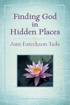Finding God in Hidden Places (eBook, PDF) - Joni Eareckson Tada