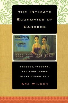 The Intimate Economies of Bangkok (eBook, ePUB) - Wilson, Ara
