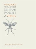 The Gnat and Other Minor Poems of Virgil (eBook, ePUB)