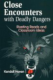 Close Encounters with Deadly Dangers (eBook, PDF)