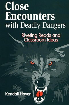Close Encounters with Deadly Dangers (eBook, PDF) - Haven, Kendall