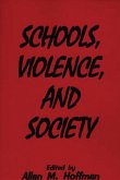 Schools, Violence, and Society (eBook, PDF)